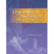 Orthopedic Assessment in Massage Therapy